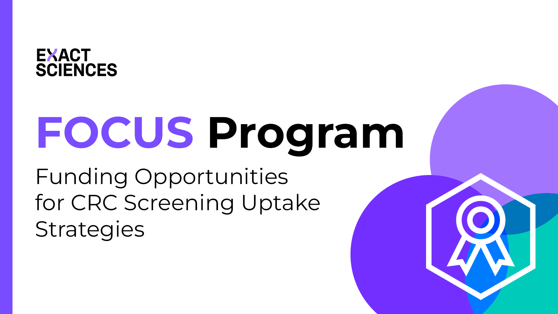 Exact Sciences focus program, funding opportunities for crc screening uptake strategies.